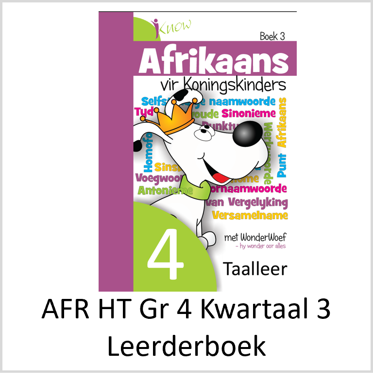 IK Afrikaans Huistaal Graad 4 Boek 3 – IKnowThat